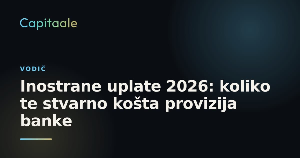 Inostrane uplate 2026: koliko te stvarno košta provizija banke